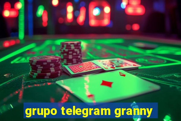 grupo telegram granny